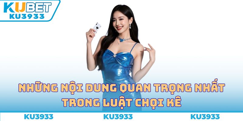 Những nội dung quan trọng nhất trong luật chọi kê