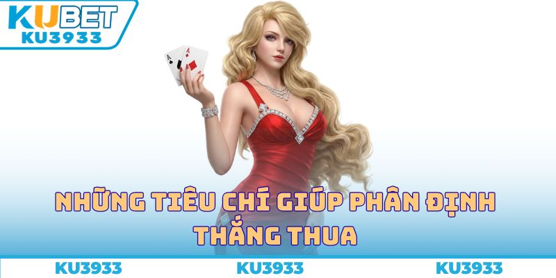 Những tiêu chí giúp phân định thắng thua